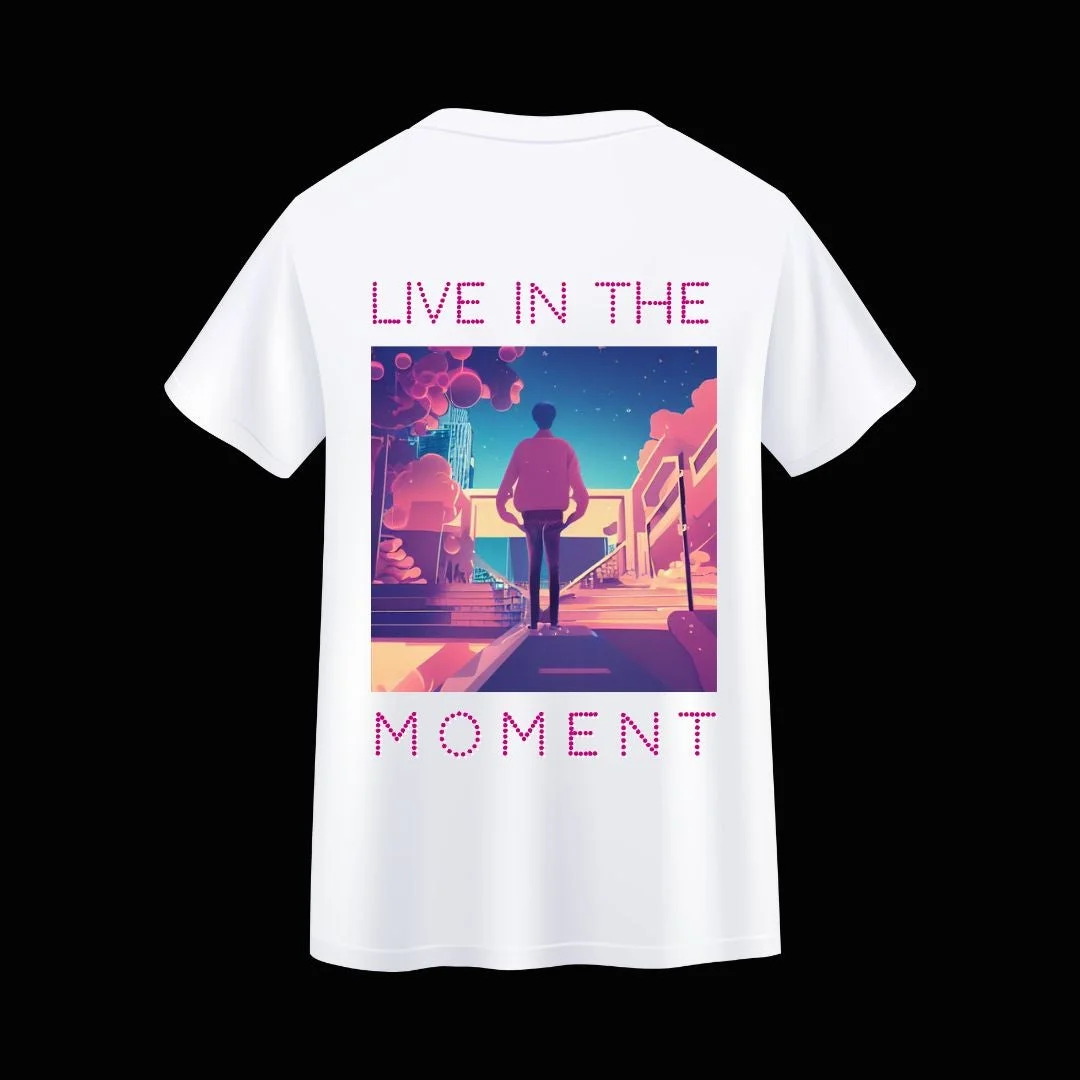 Live In The Moment T-Shirt